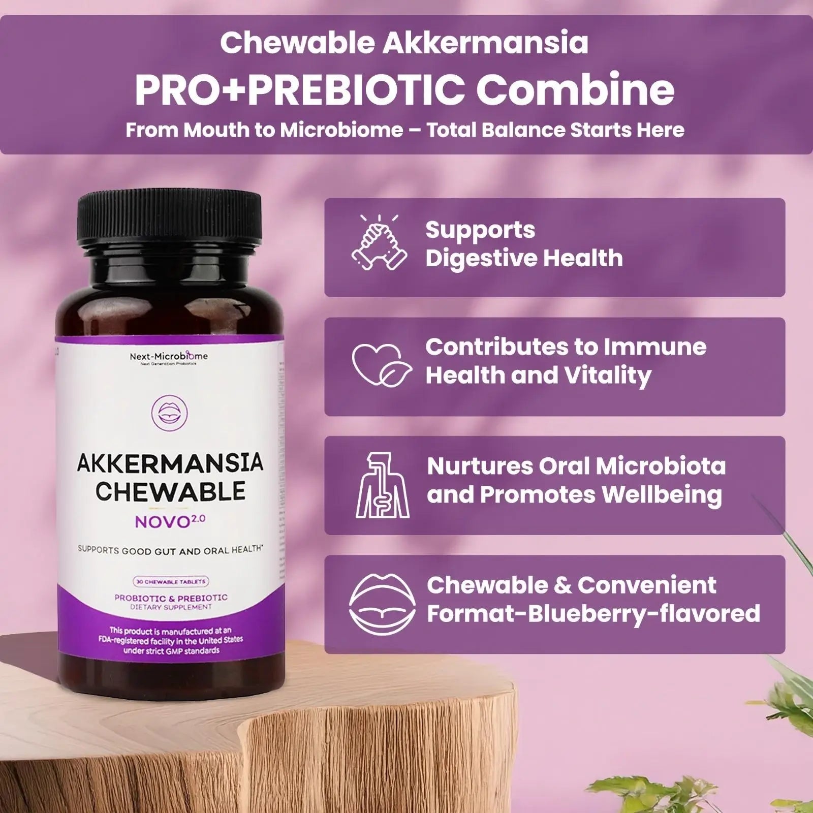 Akkermansia Chewable Pro + Prebiotic Combine with key benefits for digestion, immunity, oral microbiota, and chewable convenience