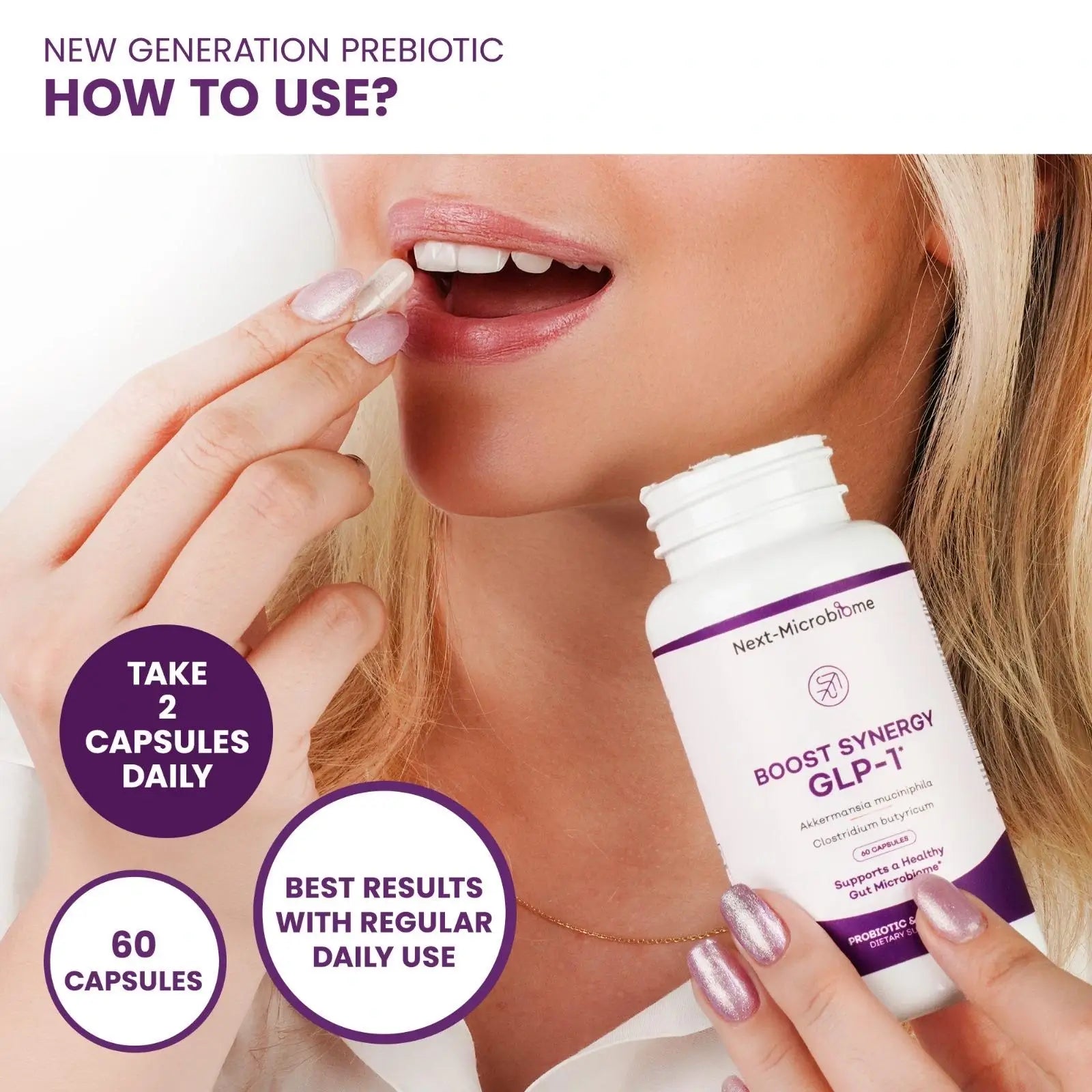Next-Microbiome Boost Synergy GLP-1 supplement image showing a person taking capsules with on-image guidance to take two capsules daily and best results with regular use.